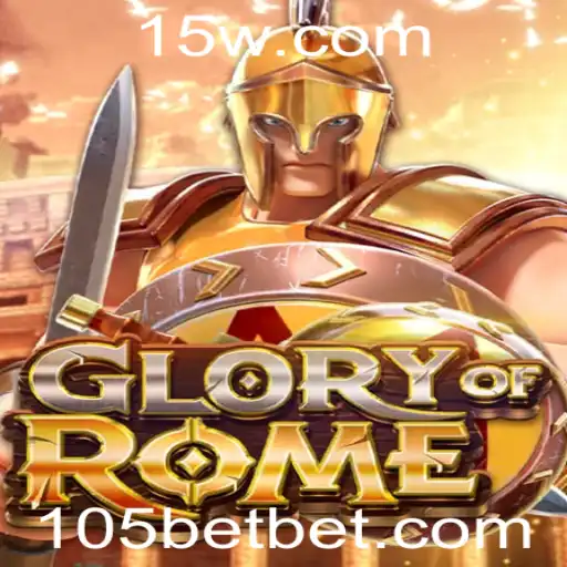 GloryofRome: Explorando a Grandeza do Passado com 105bet