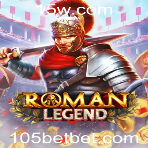 RomanLegend: A Fascinante Jornada pela História com 105bet