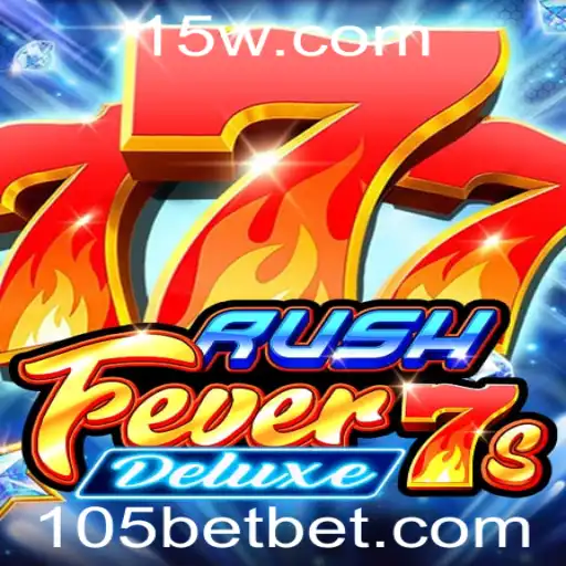 Explorando RushFever7sDeluxe: Um Mergulho no Mundo dos Caça-níqueis com 105bet